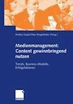 Medienmanagement: Content gewinnbringend nutzen