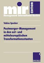 Postmerger-Management in den ost- und mitteleuropäischen Transformationsstaaten