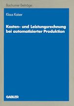 Kosten- und Leistungsrechnung bei Automatisierter Produktion
