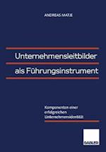 Unternehmensleitbilder als Führungsinstrument