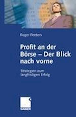 Profit an der Börse — Der Blick nach vorne