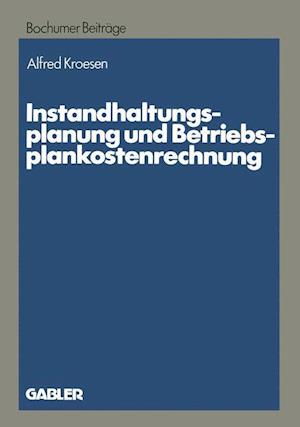 Instandhaltungsplanung und Betriebsplankostenrechnung