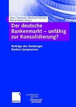 Der deutsche Bankenmarkt — unfähig zur Konsolidierung?