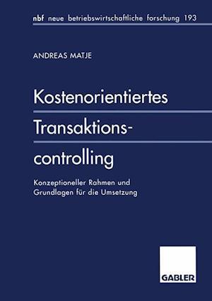 Kostenorientiertes Transaktionscontrolling