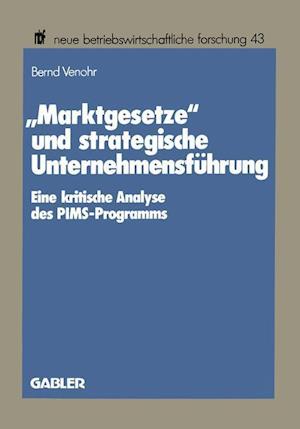 „Marktgesetze“ und strategische Unternehmensführung