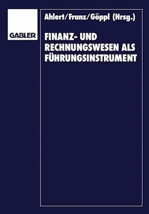 Finanz- und Rechnungswesen als Führungsinstrument