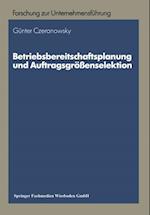 Betriebsbereitschaftsplanung und Auftragsgrößenselektion