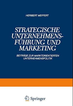 Strategische Unternehmensführung und Marketing