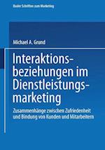 Interaktionsbeziehungen im Dienstleistungsmarketing