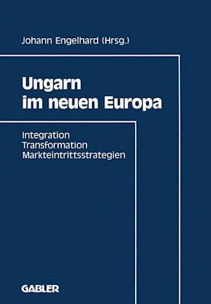 Ungarn Im Neuen Europa