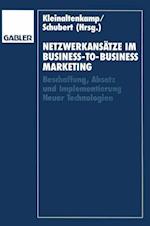 Netzwerkansätze im Business-to-Business-Marketing