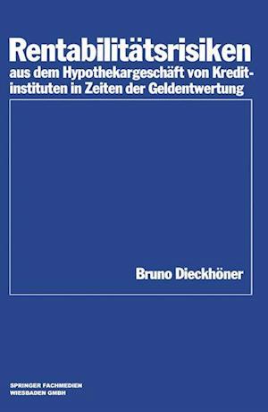 Rentabilitätsrisiken aus dem Hypothekargeschäft von Kreditinstituten in Zeiten der Geldentwertung