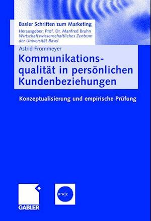 Kommunikationsqualitat in persoenlichen Kundenbeziehungen