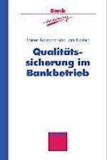 Qualitätssicherung im Bankbetrieb