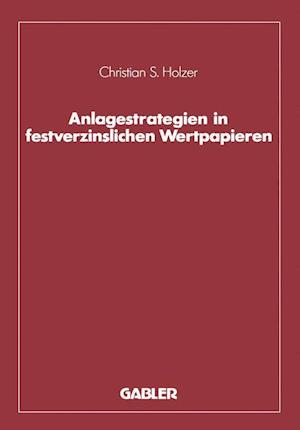 Anlagestrategien in Festverzinslichen Wertpapieren