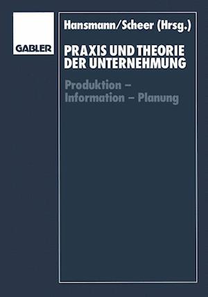 Praxis und Theorie der Unternehmung