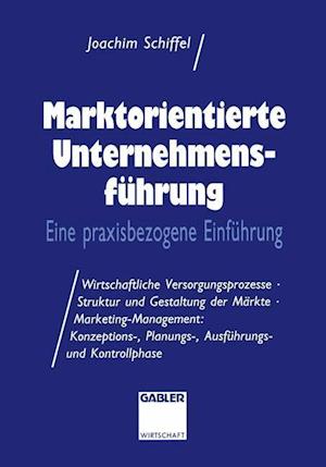 Marktorientierte Unternehmens-führung