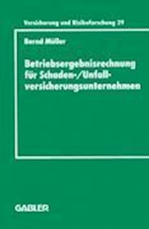 Betriebsergebnisrechnung für Schaden-/Unfallversicherungsunternehmen