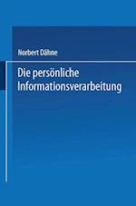 Die persönliche Informationsverarbeitung