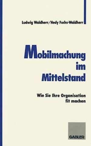 Mobilmachung im Mittelstand