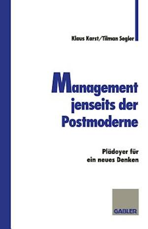 Management jenseits der Postmoderne