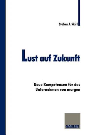 Lust auf Zukunft