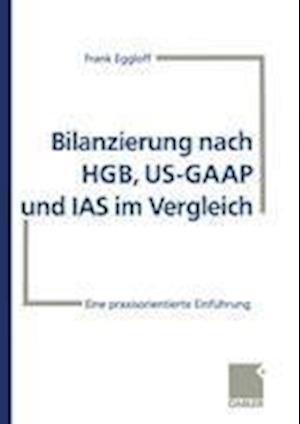 Bilanzierung Nach HGB, US-GAAP und IAS im Vergleich