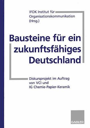 Bausteine fur ein Zukunftsfahiges Deutschland