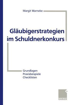 Gläubigerstrategien im Schuldnerkonkurs