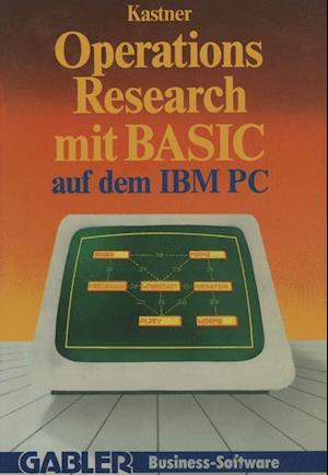 Operations Research mit BASIC auf dem IBM PC