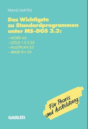 Das Wichtigste zu Standardprogrammen unter MS-DOS 3.3