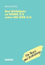 Das Wichtigste zu WORD 5.5 unter MS-DOS 5.0