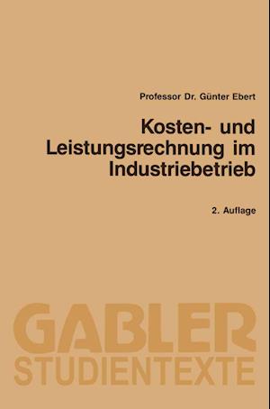 Kosten- Und Leistungsrechnung Im Industriebetrieb