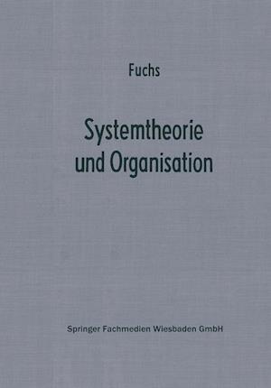 Systemtheorie und Organisation