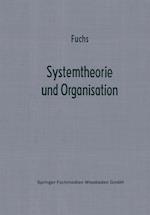 Systemtheorie und Organisation