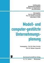 Modell- und computer-gestützte Unternehmungsplanung