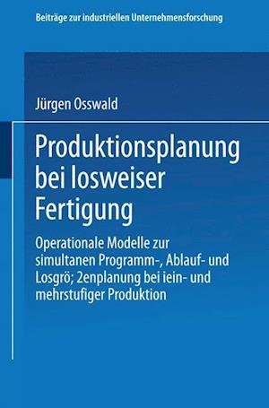 Produktionsplanung bei losweiser Fertigung