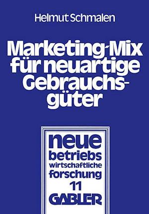 Marketing-Mix für neuartige Gebrauchsgüter