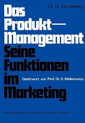 Das Produkt-Management Seine Funktionen im Marketing