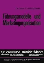 Führungsmodelle und Marketingorganisation