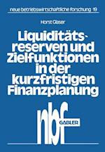 Liquiditätsreserven und Zielfunktionen in der kurzfristigen Finanzplanung