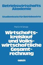 Wirtschaftskreislauf und volkswirtschaftliche Gesamtrechnung