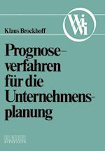 Prognoseverfahren für die Unternehmensplanung