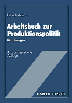 Arbeitsbuch zur Produktionspolitik