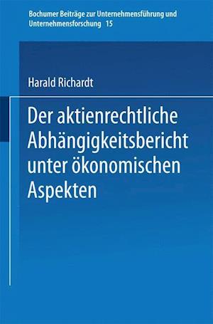 Der aktienrechtliche Abhängigkeitsbericht unter ökonomischen Aspekten