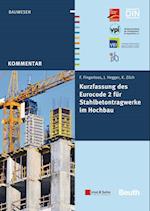 Kurzfassung des Eurocode 2 für Stahlbetontragwerke im Hochbau