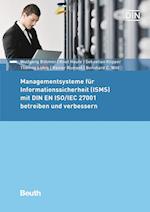 Managementsysteme für Informationssicherheit (ISMS) mit DIN EN ISO/IEC 27001 betreiben und verbessern