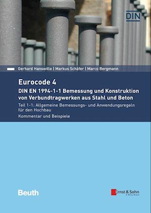 Eurocode 4 - DIN EN 1994-1-1 Bemessung und Konstruktion von Verbundtragwerken aus Stahl und Beton