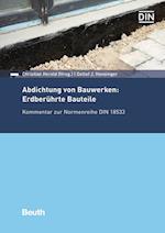 Abdichtung von Bauwerken: Erdberührte Bauteile