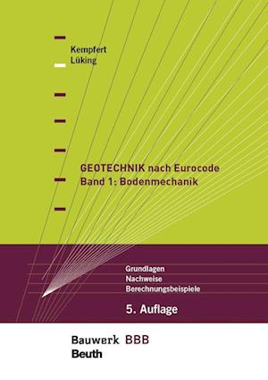 Geotechnik nach Eurocode Band 1: Bodenmechanik